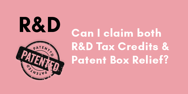 Can I claim R&D Tax Credits & Patent Box Relief?